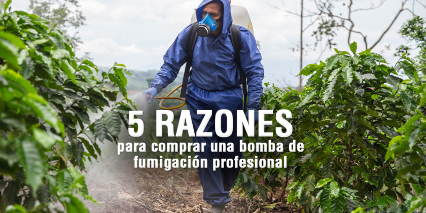 5 razones para comprar una bomba de fumigación a motor profesional