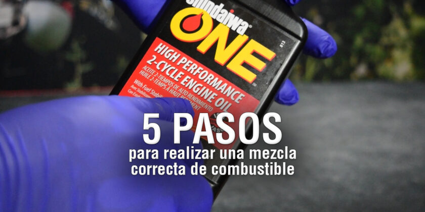 5 pasos para mezcla correcta de combustible