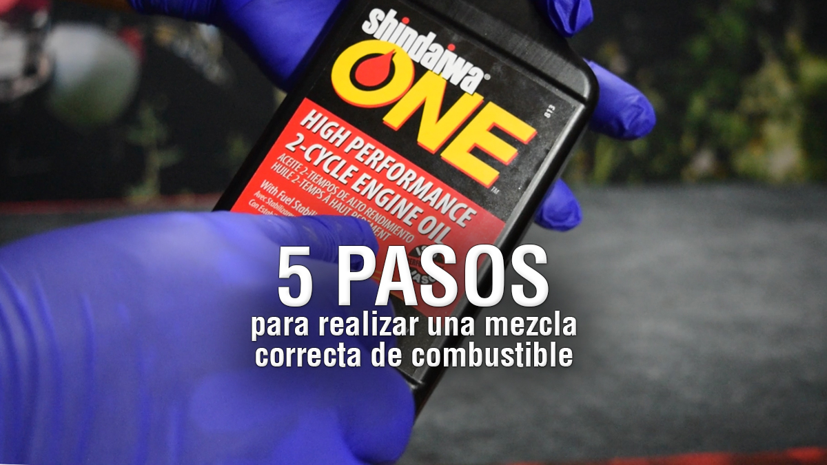 5 pasos para mezcla correcta de combustible